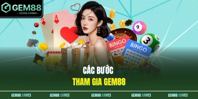 Các bước tham gia GEM88
